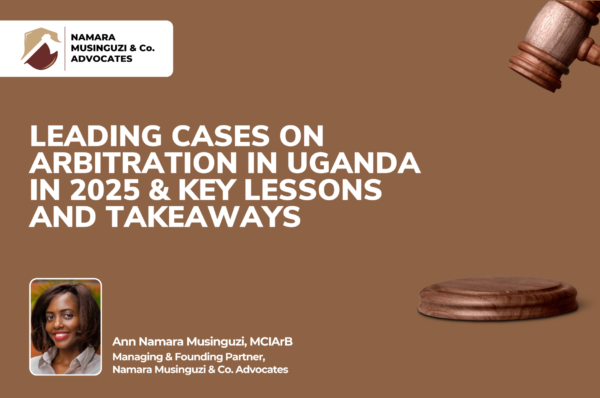 NMA_Leading Cases on Arbitration in Uganda in 2025 Cover Page